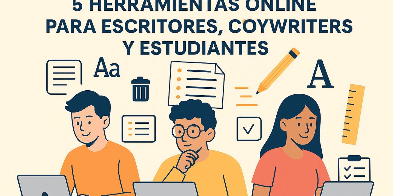 5-herramientas-online-para-escritores-copywriters-y-estudiantes